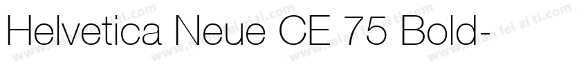 Helvetica Neue CE 75 Bold字体转换